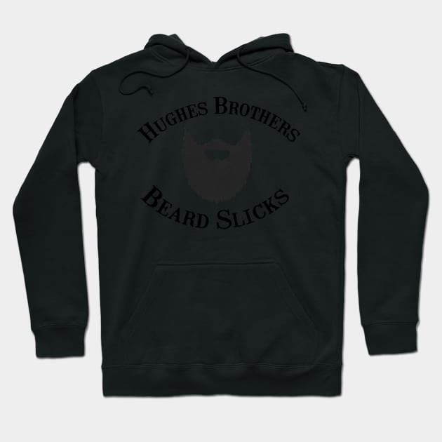 Hughes Brothers Beard Slicks Logo Hoodie by hbbeardslicks